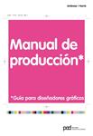 MANUAL DE PRODUCCION: GUIA PARA DISEÑADORES GRAFICOS | 9788434234277 | AMBROSE, GAVIN | Llibreria Drac - Llibreria d'Olot | Comprar llibres en català i castellà online