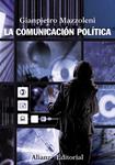 COMUNICACION POLITICA, LA | 9788420669403 | MAZZOLENI, GIANPIETRO | Llibreria Drac - Llibreria d'Olot | Comprar llibres en català i castellà online