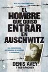 HOMBRE QUE QUISO ENTRAR EN AUSCHWITZ, EL | 9788499980072 | AVEY, DENIS; BROOMBY, ROB | Llibreria Drac - Librería de Olot | Comprar libros en catalán y castellano online