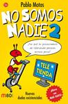 NO SOMOS NADIE 2 | 9788466322683 | MOTOS, PABLO | Llibreria Drac - Llibreria d'Olot | Comprar llibres en català i castellà online