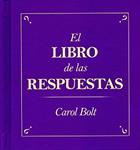 LIBRO DE LAS RESPUESTAS, EL | 9788494116933 | BOLT, CAROL | Llibreria Drac - Librería de Olot | Comprar libros en catalán y castellano online