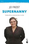 SUPERNANNY | 9788408008576 | FROST, JO | Llibreria Drac - Llibreria d'Olot | Comprar llibres en català i castellà online