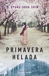 PRIMAVERA HELADA | 9788425349720 | SHIN, KYUNG-SOOK | Llibreria Drac - Llibreria d'Olot | Comprar llibres en català i castellà online