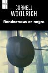 RENDEZ-VOUS EN NEGRO | 9788490064917 | WOOLRICH, CORNELL | Llibreria Drac - Llibreria d'Olot | Comprar llibres en català i castellà online