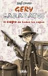 CAPO DE TODOS LOS CAPOS, EL (GERY GARABATOS 2) | 9788415579311 | CAMARA, SERGIO | Llibreria Drac - Librería de Olot | Comprar libros en catalán y castellano online