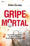 GRIPE MORTAL | 9788427035713 | CARALPS, PABLO | Llibreria Drac - Librería de Olot | Comprar libros en catalán y castellano online