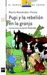 PUPI Y LA REBELION EN LA GRANJA | 9788467522945 | MENÉNDEZ-PONTE, MARÍA | Llibreria Drac - Llibreria d'Olot | Comprar llibres en català i castellà online