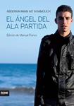 ANGEL DEL ALA PARTIDA, EL | 9788493660260 | AIT KHAMOUCH, ABDERRAHMAN | Llibreria Drac - Llibreria d'Olot | Comprar llibres en català i castellà online