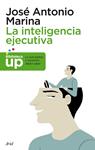 INTELIGENCIA EJECUTIVA, LA | 9788434400672 | MARINA, JOSE ANTONIO | Llibreria Drac - Llibreria d'Olot | Comprar llibres en català i castellà online