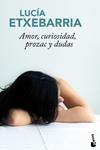 AMOR CURIOSIDAD PROZAC Y DUDAS | 9788427036604 | ETXEBARRIA, LUCIA | Llibreria Drac - Librería de Olot | Comprar libros en catalán y castellano online