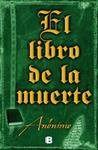 LIBRO DE LA MUERTE, EL | 9788466651226 | ANÓNIMO | Llibreria Drac - Llibreria d'Olot | Comprar llibres en català i castellà online