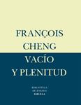 VACIO Y PLENITUD | 9788478447695 | CHENG, FRANÇOIS | Llibreria Drac - Llibreria d'Olot | Comprar llibres en català i castellà online