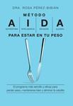 METODO AIDA PARA ESTAR EN TU PESO | 9788496599550 | PEREZ, ROSA | Llibreria Drac - Llibreria d'Olot | Comprar llibres en català i castellà online