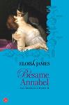 BESAME ANNABEL (LAS HERMANAS ESSEX II) | 9788466324786 | JAMES, ELOISA | Llibreria Drac - Librería de Olot | Comprar libros en catalán y castellano online