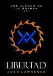 LIBERTAD (LOS JUEGOS DE LA GUERRA III) | 9788490186381 | LAWRENCE, JOSH | Llibreria Drac - Llibreria d'Olot | Comprar llibres en català i castellà online