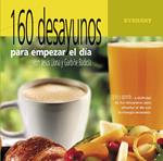 160 DESAYUNOS PARA EMPEZAR EL DIA | 9788424123765 | LLONA, JESUS; G. BADIOLA | Llibreria Drac - Librería de Olot | Comprar libros en catalán y castellano online