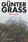 MI SIGLO | 9788466369237 | GRASS, GUNTER | Llibreria Drac - Librería de Olot | Comprar libros en catalán y castellano online