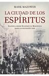 CIUDAD DE LOS ESPIRITUS, LA | 9788498920345 | MAZOWER, MARK | Llibreria Drac - Librería de Olot | Comprar libros en catalán y castellano online