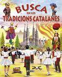 BUSCA EN LES TRADICIONS CATALANES | 9788467724332 | ABAD, MONICA | Llibreria Drac - Librería de Olot | Comprar libros en catalán y castellano online