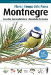 FLORA I FAUNA DELS PARCS MONTNEGRE | 9788496905405 | LLOBET, TONI | Llibreria Drac - Librería de Olot | Comprar libros en catalán y castellano online