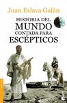 HISTORIA DEL MUNDO CONTADA PARA ESCÉPTICOS | 9788408123828 | ESLAVA, JUAN | Llibreria Drac - Llibreria d'Olot | Comprar llibres en català i castellà online