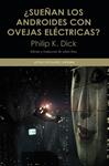 SUEÑAN LOS ANDROIDES CON OVEJAS ELÉCTRICAS? | 9788437634555 | DICK, PHILIP K. | Llibreria Drac - Librería de Olot | Comprar libros en catalán y castellano online