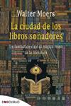 CIUDAD DE LOS LIBROS SOÑADORES, LA | 9788496748927 | MOERS, WALTER | Llibreria Drac - Llibreria d'Olot | Comprar llibres en català i castellà online