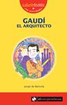 GAUDI EL ARQUITECTO | 9788496751866 | DE BARNOLA, JORGE | Llibreria Drac - Librería de Olot | Comprar libros en catalán y castellano online