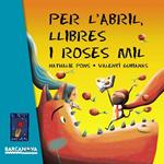 PER L'ABRIL, LLIBRES I ROSES MIL | 9788448935634 | PONS, NATHALIE | Llibreria Drac - Llibreria d'Olot | Comprar llibres en català i castellà online