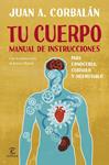 TU CUERPO. MANUAL DE INSTRUCCIONES | 9788467043730 | CORBALÁN, JUAN ANTONIO | Llibreria Drac - Llibreria d'Olot | Comprar llibres en català i castellà online