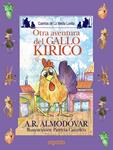 OTRA AVENTURA DEL GALLO KIRIKO | 9788498773491 | ALMODOVAR, AR | Llibreria Drac - Llibreria d'Olot | Comprar llibres en català i castellà online