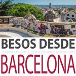 BESOS DESDE BARCELONA | 9788416082933 | ARES, FERNANDA | Llibreria Drac - Llibreria d'Olot | Comprar llibres en català i castellà online