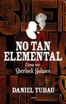 NO TAN ELEMENTAL | 9788434419032 | TUBAU, DANIEL | Llibreria Drac - Llibreria d'Olot | Comprar llibres en català i castellà online