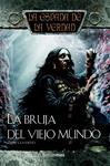 BRUJA DEL VIEJO MUNDO, LA. LA ESPADA DE LA VERDAD 19 | 9788448038656 | GOODING, TERRY | Llibreria Drac - Llibreria d'Olot | Comprar llibres en català i castellà online