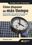 COMO DISPONER DE MAS TIEMPO | 9788496998032 | VALLS, ANTONIO | Llibreria Drac - Llibreria d'Olot | Comprar llibres en català i castellà online