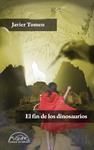 FIN DE LOS DINOSAURIOS, EL | 9788483931714 | TOMEO, JAVIER | Llibreria Drac - Librería de Olot | Comprar libros en catalán y castellano online