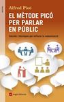 METODE PICO PER PARLAR EN PUBLIC, EL | 9788415695394 | PICO, ALFRED | Llibreria Drac - Librería de Olot | Comprar libros en catalán y castellano online