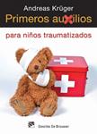 PRIMEROS AUXILIOS PARA NIÑOS TRAUMATIZADOS | 9788433025869 | KRÜGER, ANDREAS | Llibreria Drac - Llibreria d'Olot | Comprar llibres en català i castellà online