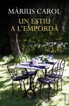 UN ESTIU A L'EMPORDÀ | 9788466418744 | CAROL, MARIUS | Llibreria Drac - Llibreria d'Olot | Comprar llibres en català i castellà online