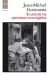 CLUB DE LOS OPTIMISTAS INCORREGIBLES, EL | 9788498678284 | GUENASSIA, JEAN-MICHEL | Llibreria Drac - Librería de Olot | Comprar libros en catalán y castellano online