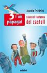 3 I UN PAPAGAI SALVEN EL FANTASMA DEL CASTELL | 9788423689187 | FRIEDRICH, JOACHIM | Llibreria Drac - Llibreria d'Olot | Comprar llibres en català i castellà online