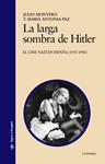 LARGA SOMBRA DE HITLER, LA. EL CINE NAZI EN ESPAÑA 1933-1945 | 9788437625263 | MONTERO, JULIO; PAZ, MARIA ANTONIA | Llibreria Drac - Llibreria d'Olot | Comprar llibres en català i castellà online