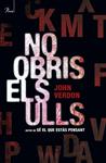 NO OBRIS ELS ULLS | 9788475882505 | VERDON, JOHN | Llibreria Drac - Llibreria d'Olot | Comprar llibres en català i castellà online