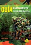 GUÍA PARA SOBREVIVIR EN LA NATURALEZA | 9788499105628 | MCNAB, CHRIS | Llibreria Drac - Librería de Olot | Comprar libros en catalán y castellano online