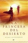 PRINCESA DEL DESIERTO, LA | 9788427038134 | ALEXANDER, ALMA | Llibreria Drac - Llibreria d'Olot | Comprar llibres en català i castellà online