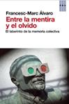 ENTRE LA MENTIRA Y EL OLVIDO | 9788490063583 | ALVARO, FRANCESC-MARC | Llibreria Drac - Llibreria d'Olot | Comprar llibres en català i castellà online