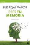 ERES TU MEMORIA | 9788467008289 | ROJAS MARCOS, LUIS | Llibreria Drac - Llibreria d'Olot | Comprar llibres en català i castellà online