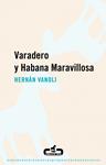 VARADERO Y HABANA MARAVILLOSA | 9788496594746 | VANOLI, HERNAN | Llibreria Drac - Llibreria d'Olot | Comprar llibres en català i castellà online