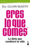 ERES LO QUE COMES | 9788408104285 | MCKEITH, GILLIAN | Llibreria Drac - Librería de Olot | Comprar libros en catalán y castellano online