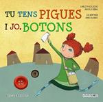 TU TENS PIGUES I JO BOTONS | 9788448935702 | IGLESIAS, CARLOTA; RIBAS, ÀNGELS | Llibreria Drac - Llibreria d'Olot | Comprar llibres en català i castellà online